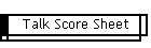 Talk Score Sheet